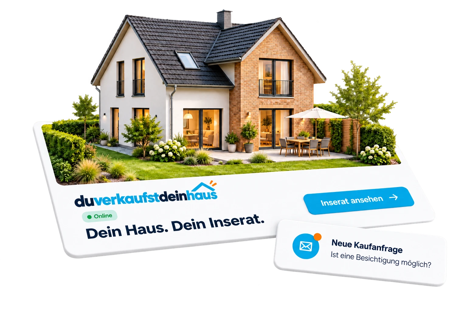 Dein Haus. Dein Inserat. Online Inserat mit eingehender Kaufanfrage